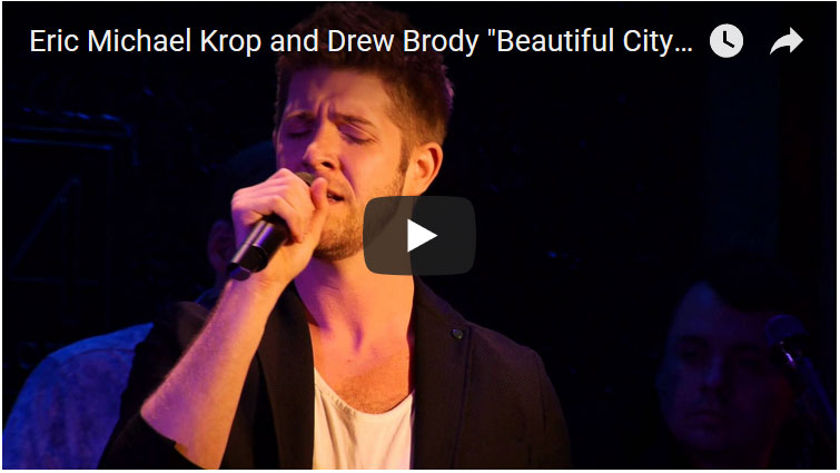 Drew Brody and Eric Krop sing Beautiful City